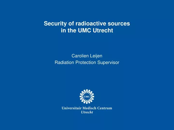 security of radioactive sources in the umc utrecht