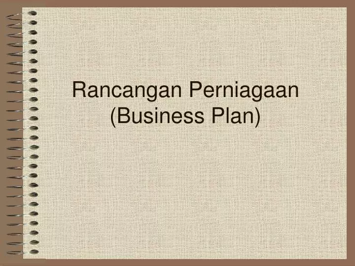 rancangan perniagaan business plan