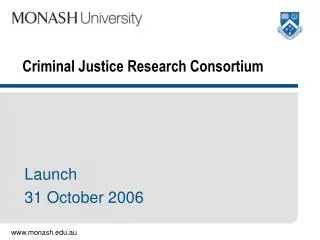 Criminal Justice Research Consortium