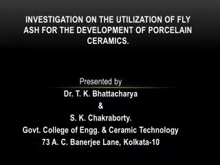 Investigation on the Utilization of Fly Ash for the Development of Porcelain Ceramics.