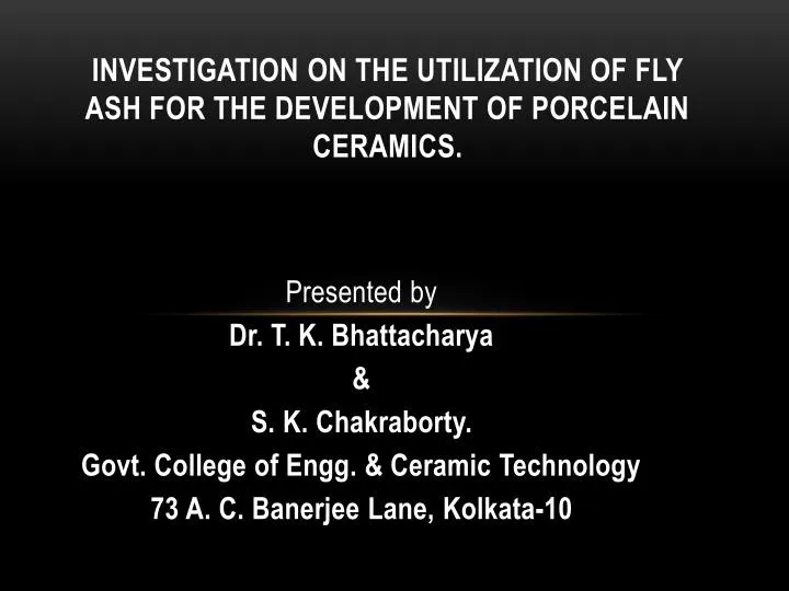 investigation on the utilization of fly ash for the development of porcelain ceramics