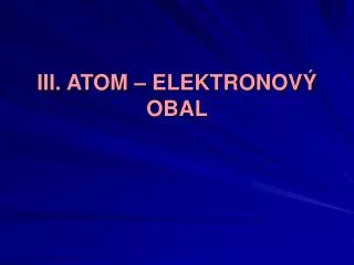 iii atom elektronov obal