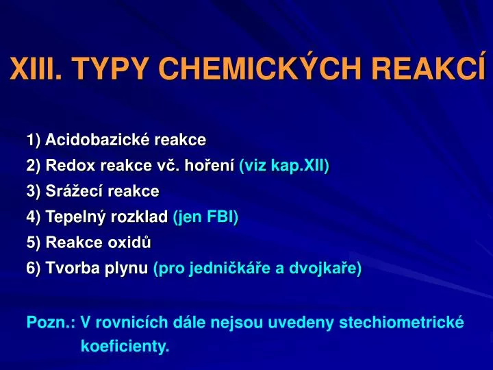 xiii typy chemick ch reakc
