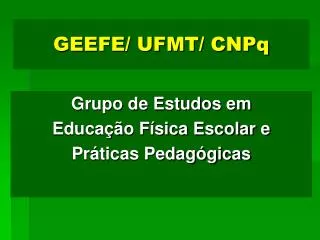 geefe ufmt cnpq