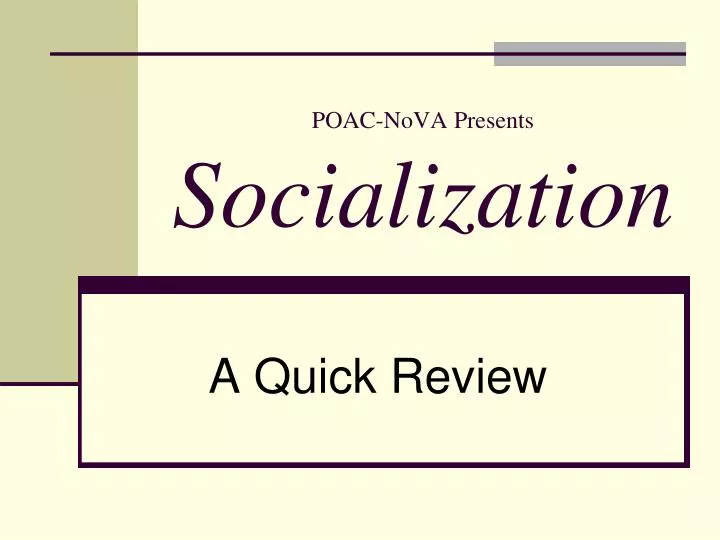 poac nova presents socialization