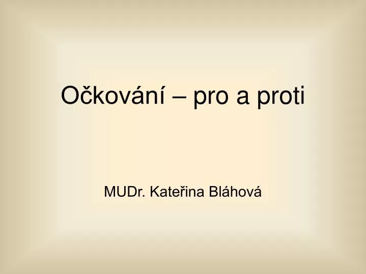 o kov n pro a proti