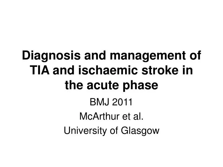 diagnosis and management of tia and ischaemic stroke in the acute phase