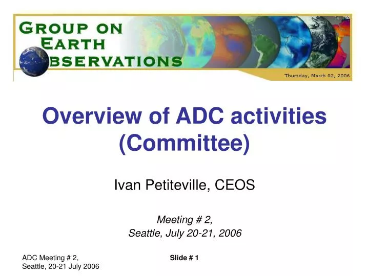 overview of adc activities committee