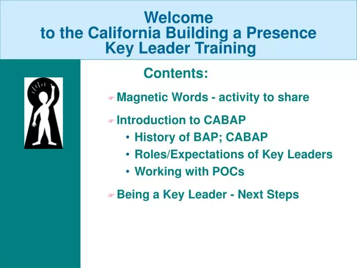 welcome to the california building a presence key leader training