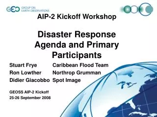 AIP-2 Kickoff Workshop Disaster Response Agenda and Primary Participants