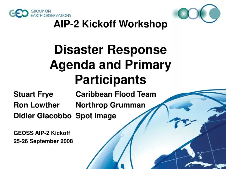 aip 2 kickoff workshop disaster response agenda and primary participants