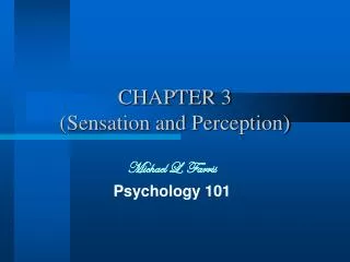 CHAPTER 3 (Sensation and Perception)