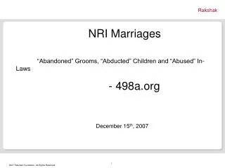 NRI Marriages 			“Abandoned” Grooms, “Abducted” Children and “Abused” In-Laws