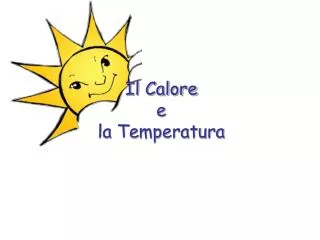 il calore e la temperatura