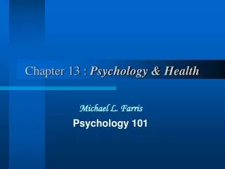 Chapter 13 : Psychology &amp; Health
