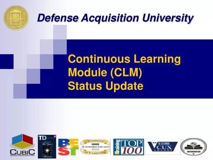 continuous learning module clm status update