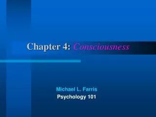 Chapter 4: Consciousness