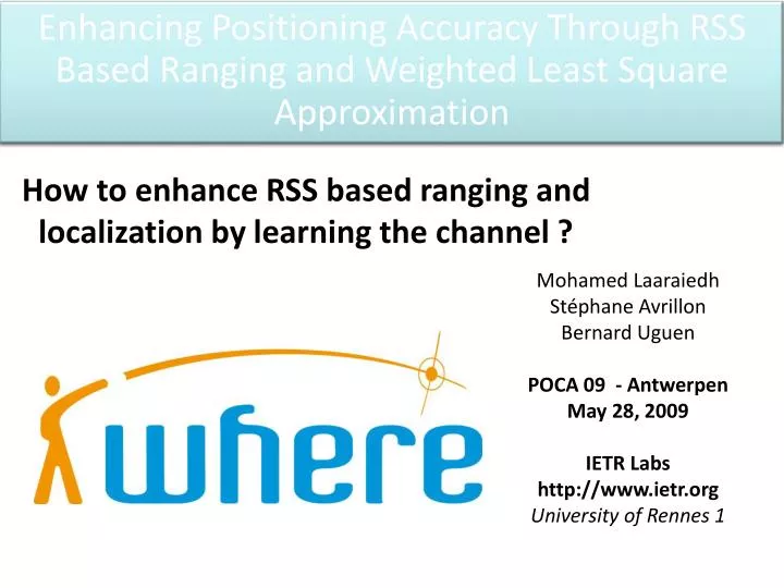 enhancing positioning accuracy through rss based ranging and weighted least square approximation