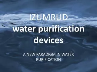 IZUMRUD water purification devices