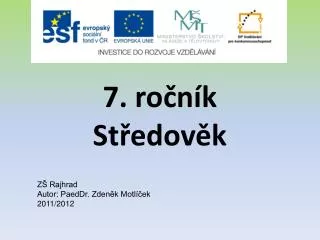 7 ro n k st edov k