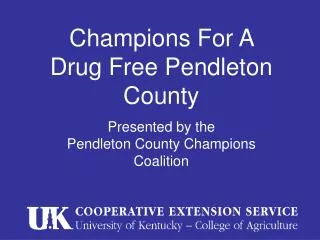 Champions For A Drug Free Pendleton County