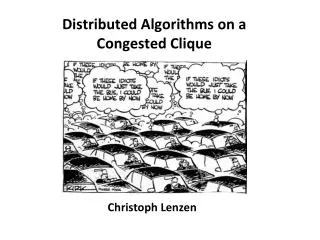Distributed Algorithms on a Congested Clique