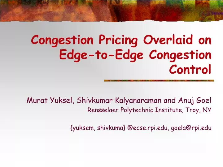 congestion pricing overlaid on edge to edge congestion control