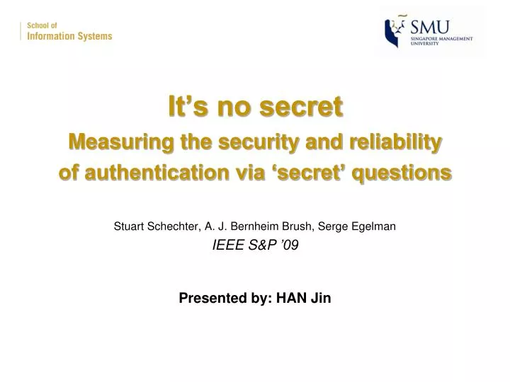 it s no secret measuring the security and reliability of authentication via secret questions