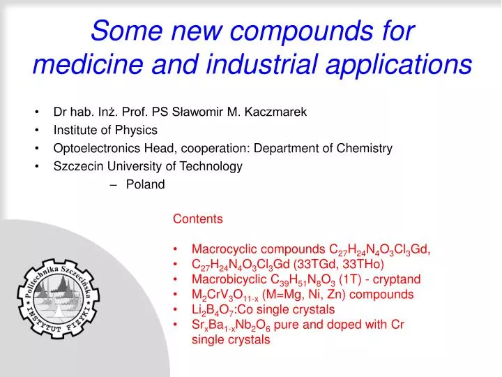some new compounds for medicine and industrial applications