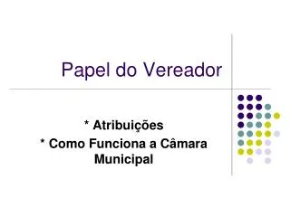 papel do vereador