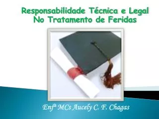 responsabilidade t cnica e legal no tratamento de feridas