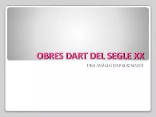 ob res dart del segle xx