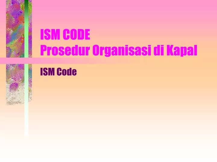 ism code prosedur organisasi di kapal