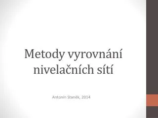 metody vyrovn n nivela n ch s t