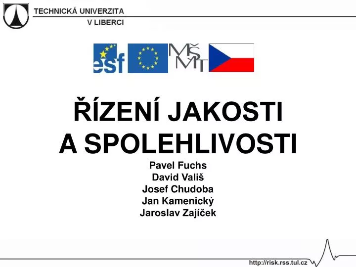 zen jakosti a spolehlivosti pavel fuchs david vali josef chudoba jan kamenick jaroslav zaj ek