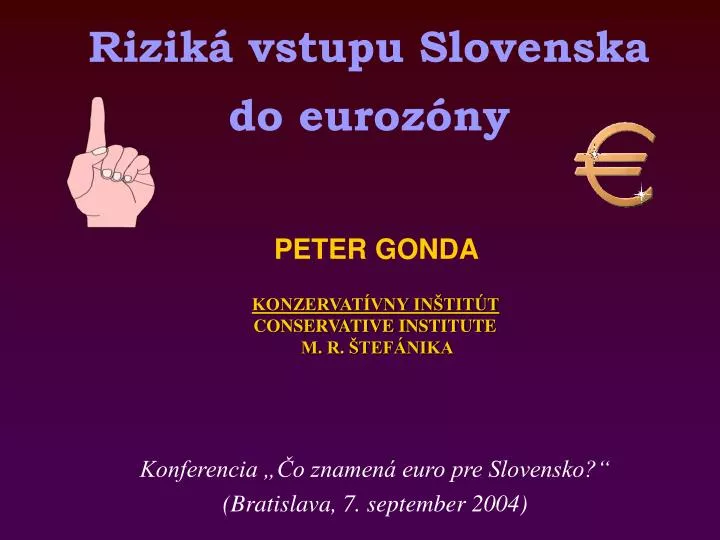rizik vstupu slovenska do euroz ny
