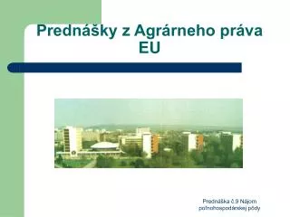 predn ky z agr rneho pr va eu