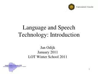 Language and Speech Technology: Introduction