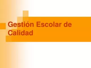 gesti n escolar de calidad