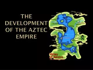 The Development of the Aztec Empire