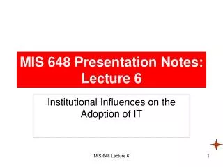MIS 648 Presentation Notes: Lecture 6
