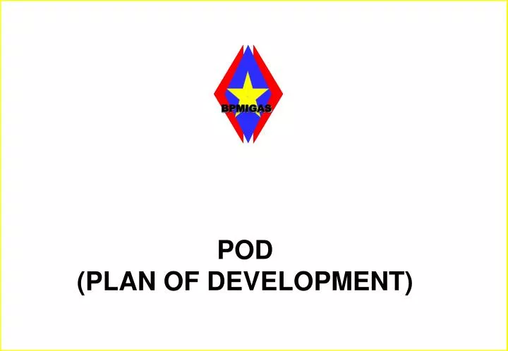 pod plan of development