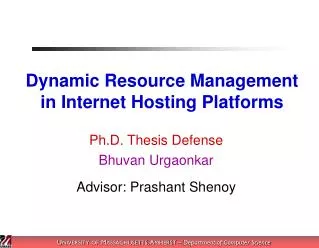 Dynamic Resource Management in Internet Hosting Platforms