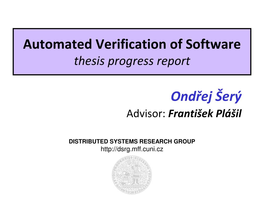 PPT - Automated Verification of Software thesis progress report ...