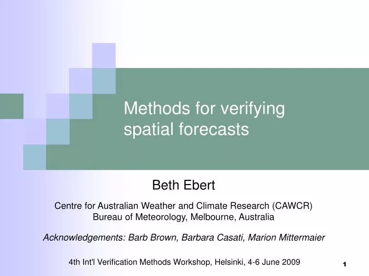 methods for verifying spatial forecasts