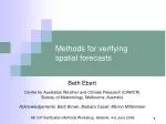 Methods for verifying spatial forecasts - slide 1