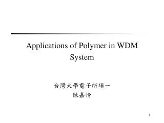Applications of Polymer in WDM System