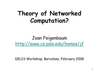 Theory of Networked Computation?