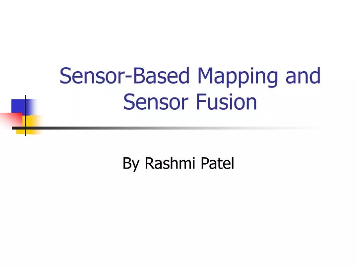 sensor based mapping and sensor fusion