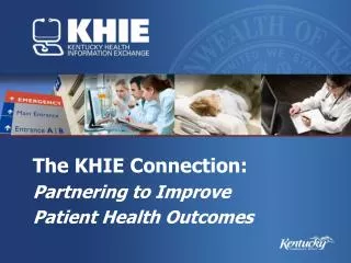 The KHIE Connection: Partnering to Improve Patient Health Outcomes